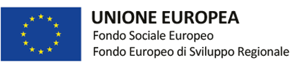 UNIONE EUROPEA - Fondo Sociale Europeo - Fondo Europeo di Sviluppo Regionale